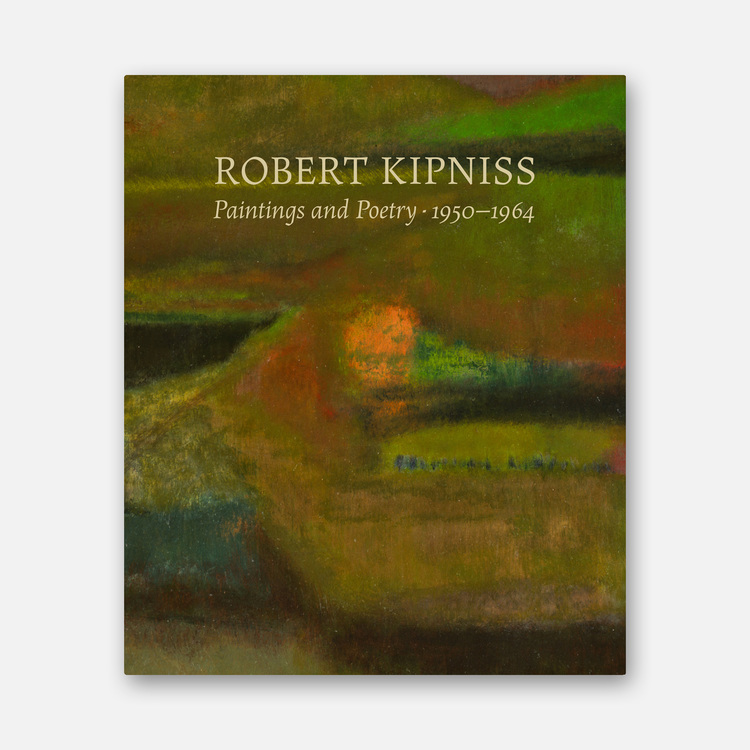 Robert Kipniss: Paintings and Poetry, 1950 - 1964